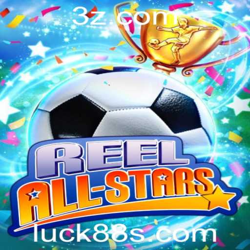 Descubra o Fascinante Mundo de ReelAllStars: Um Mergulho no Jogo Luck88 Slot